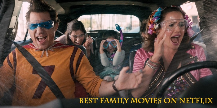 Best family movies on netflix