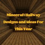 Minecraft Hallway Designs and Ideas for this year