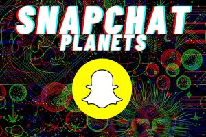 Complete Guide To Snapchat Planet