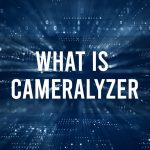 What Is Cameralyzer?