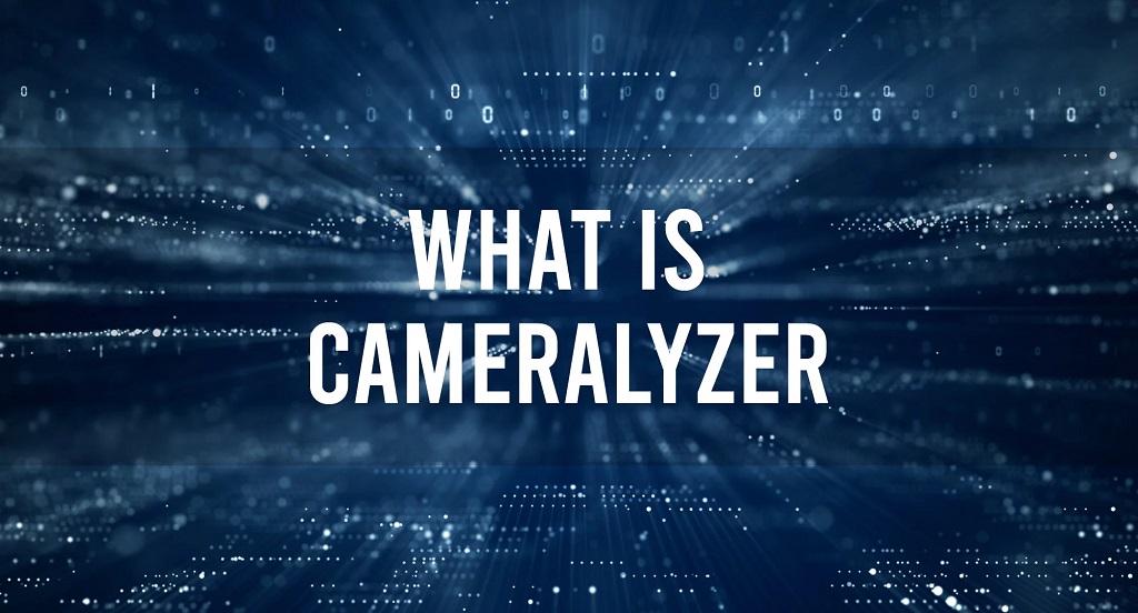 What Is Cameralyzer?