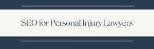 How to Dominate Local SEO for Personal Injury Lawyers