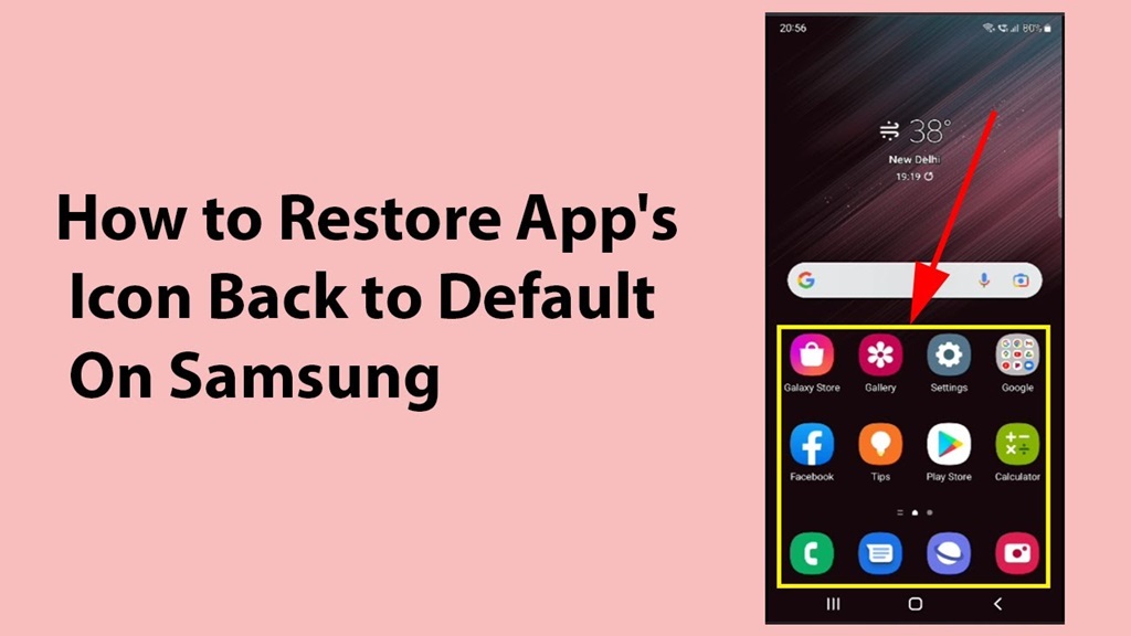 How to Change App Icons Back to Normal Samsung?